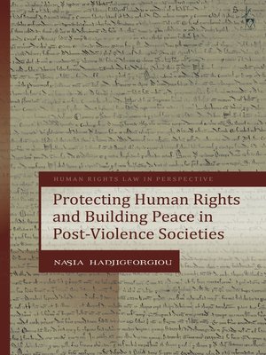 cover image of Protecting Human Rights and Building Peace in Post-Violence Societies